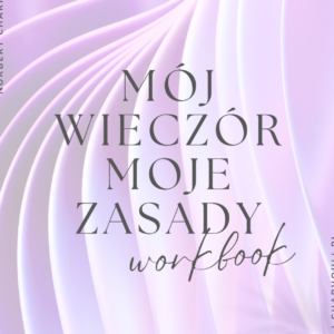 Mój Wieczór Moje Zasady